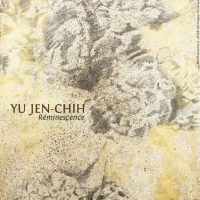 南特｜YU JEN-CHIH：Réminescence